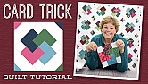 Card Tricks Quilt  |  Is it this one:  https://www.youtube.com/watch?v=hQIrHNKpRGA There is a link in...