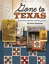 New book |  Howdy!Betsy Chutchian has a new quilt book out, Gone to Texas:  Quilts from a...
