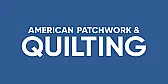 new quilters web site |  My latest edition of American Patchwork & Quilting arrived today andit is full...
